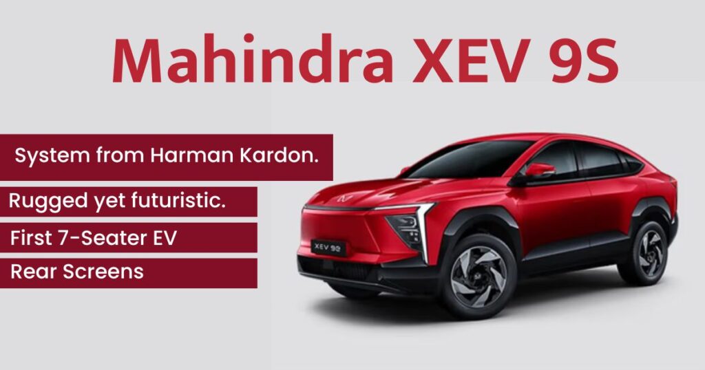 Mahindra XEV 9S – First 7-Seater EV with Rear Screens & Premium Features