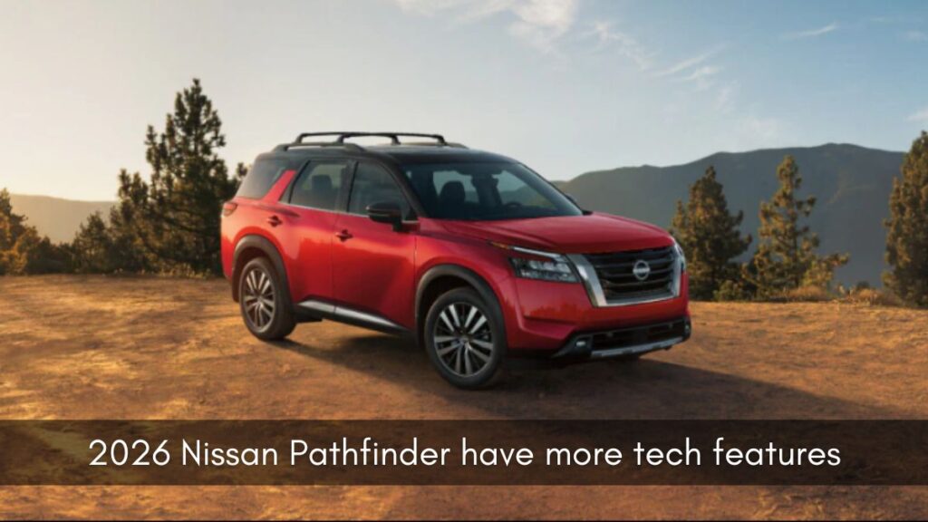 2026 Nissan Pathfinder, 2026 nissan pathfinder price, When will the 2026 Nissan Pathfinder be released, 2026 nissan pathfinder specs, 2026 Nissan Pathfinder Platinum, 2026 Nissan Pathfinder Rock Creek, 2026 Nissan Pathfinder SL, 2026 nissan pathfinder interior, 2026 Nissan Pathfinder engine,