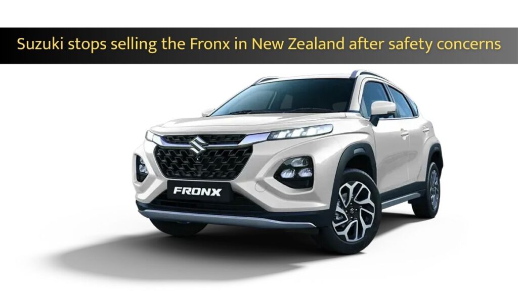 Suzuki stops selling the Fronx in New Zealand after safety concerns